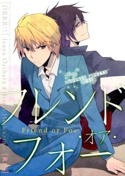 Durarara!! - Friend or Foe