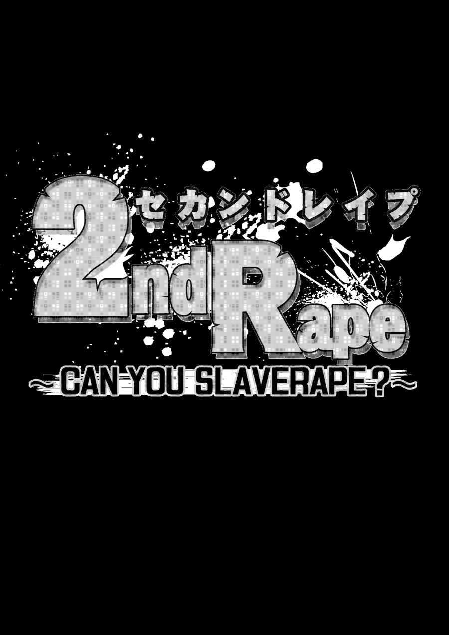 2nd Rape ~CAN YOU SLAVERAPE?~ page 4 full