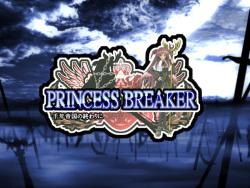 PRINCESS BREAKER