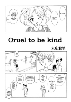 Qruel to be kind