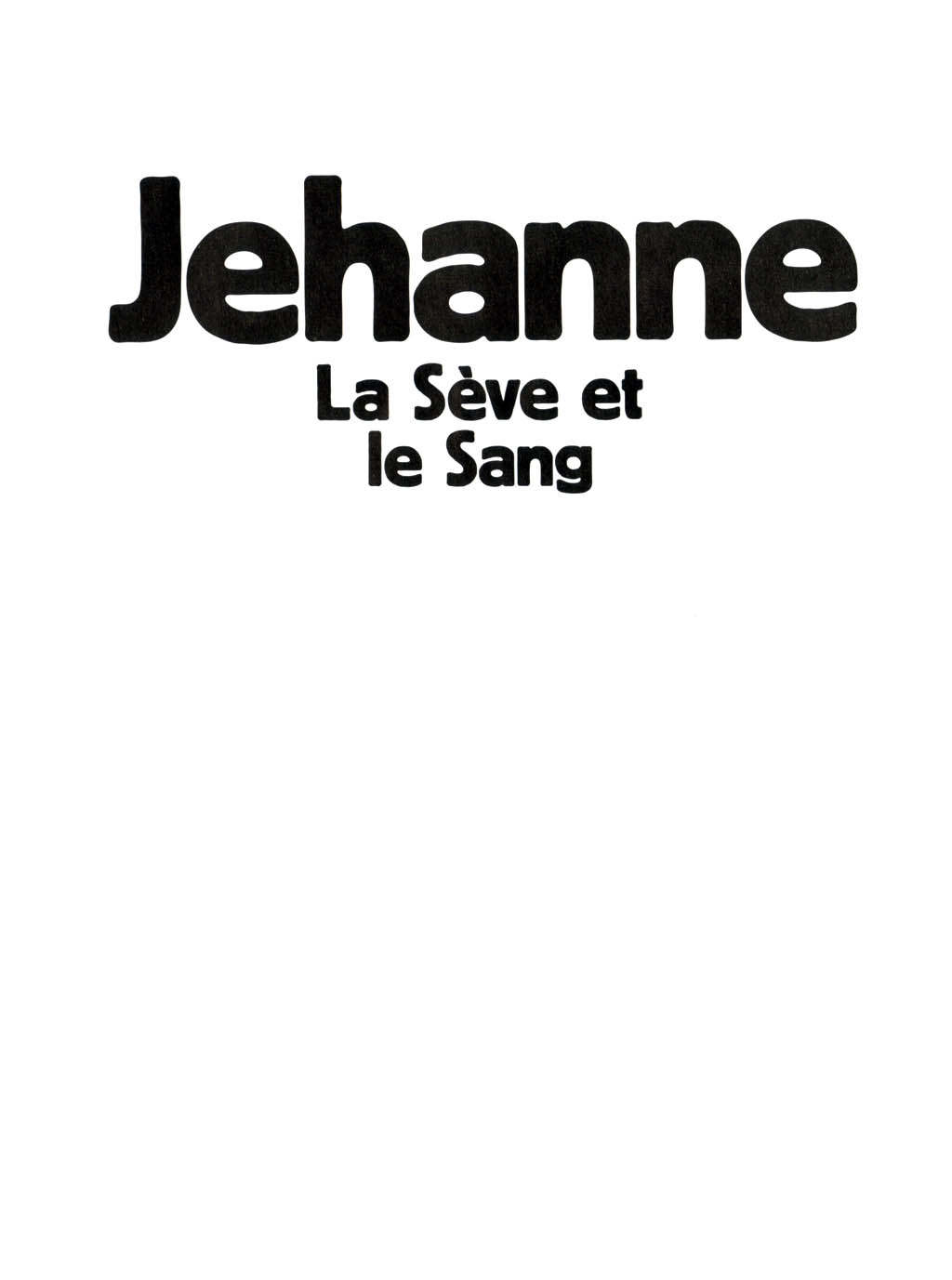 Jehanne 01 La seve et le sang page 3 full
