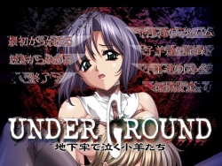 Under Ground ~Chikarou de Naku Kohitsuji-tachi~