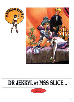 Dr Jekkyl et Mss Slice